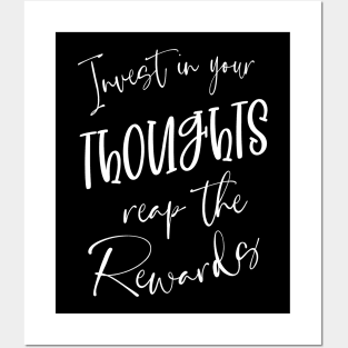 Invest in Your Thoughts, Reap the Rewards | Thoughtful Quotes Posters and Art